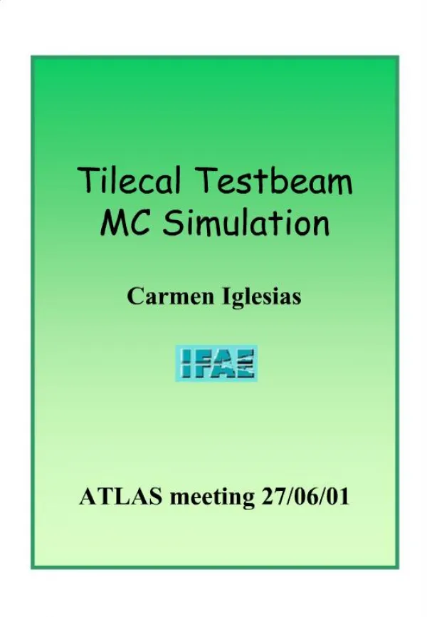 Tilecal Testbeam MC Simulation Carmen Iglesias ATLAS meeting 27