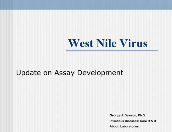 Update on Assay Development