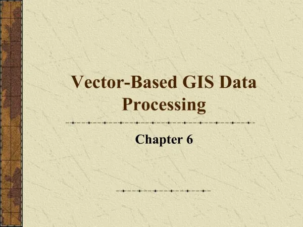 Vector-Based GIS Data Processing