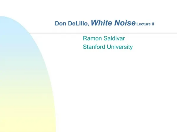 Don DeLillo, White Noise Lecture II