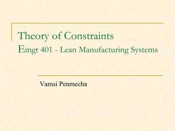 Theory of Constraints Emgt 401 - Lean Manufacturing Systems