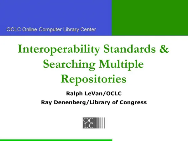 Interoperability Standards Searching Multiple Repositories