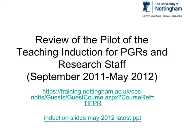 Review of the Pilot of the Teaching Induction for PGRs and Research Staff September 2011-May 2012