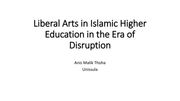 Liberal Arts in Islamic Higher Education in the Era of Disruption