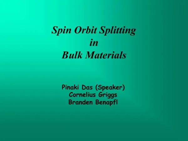 Spin Orbit Splitting in Bulk Materials