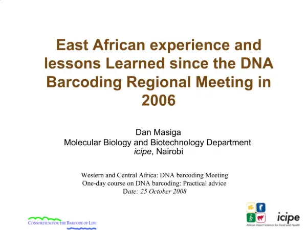 Western and Central Africa: DNA barcoding Meeting One-day course on DNA barcoding: Practical advice Date: 25 October 200
