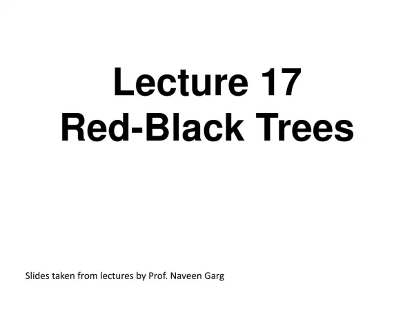 Lecture 17 Red-Black Trees