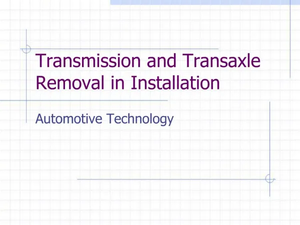 Transmission and Transaxle Removal in Installation
