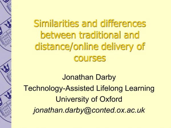 Jonathan Darby Technology-Assisted Lifelong Learning University of Oxford jonathan.darbyconted.ox.ac.uk