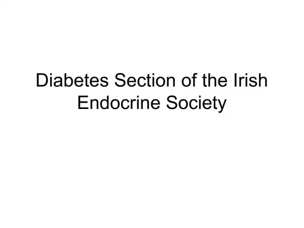 Diabetes Section of the Irish Endocrine Society
