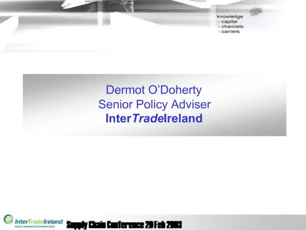 Dermot O Doherty Senior Policy Adviser InterTradeIreland