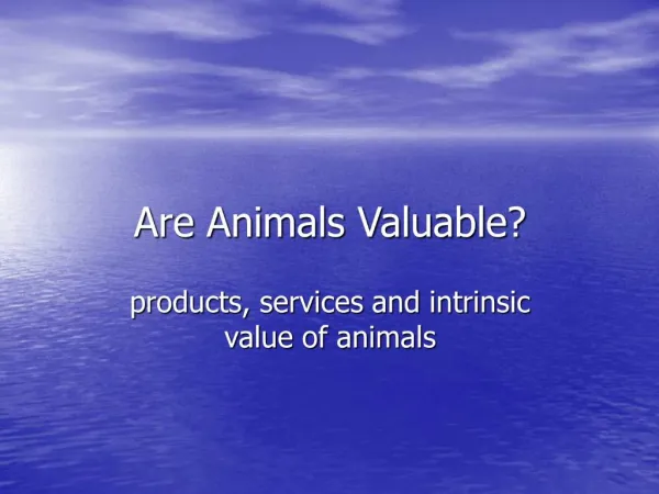 Are Animals Valuable
