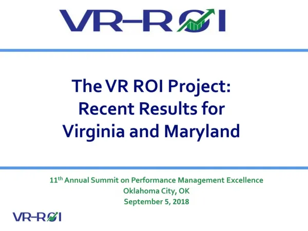 The VR ROI Project: Recent Results for Virginia and Maryland