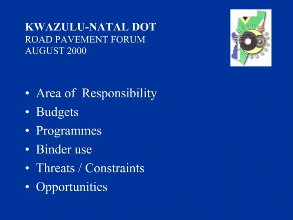 KWAZULU-NATAL DOT ROAD PAVEMENT FORUM AUGUST 2000