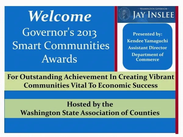 Welcome Governor's 2013 Smart Communities Awards