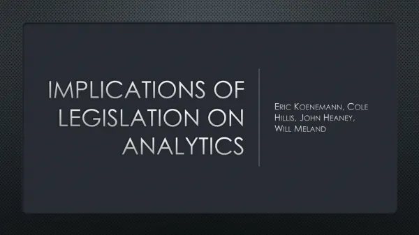 Implications of Legislation on Analytics
