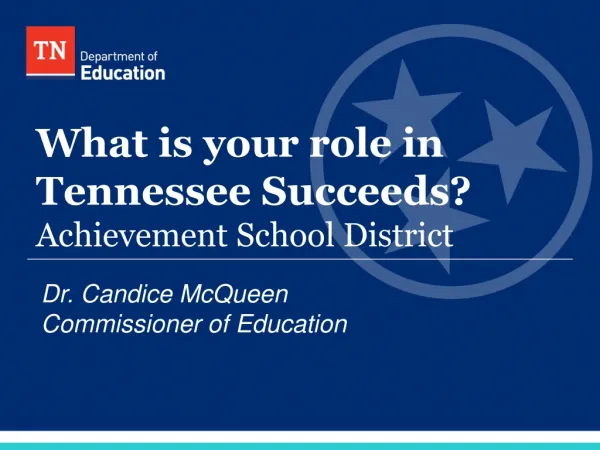 What is your role in Tennessee Succeeds? Achievement School District