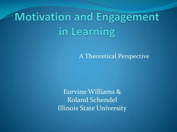 Motivation and Engagement in Learning