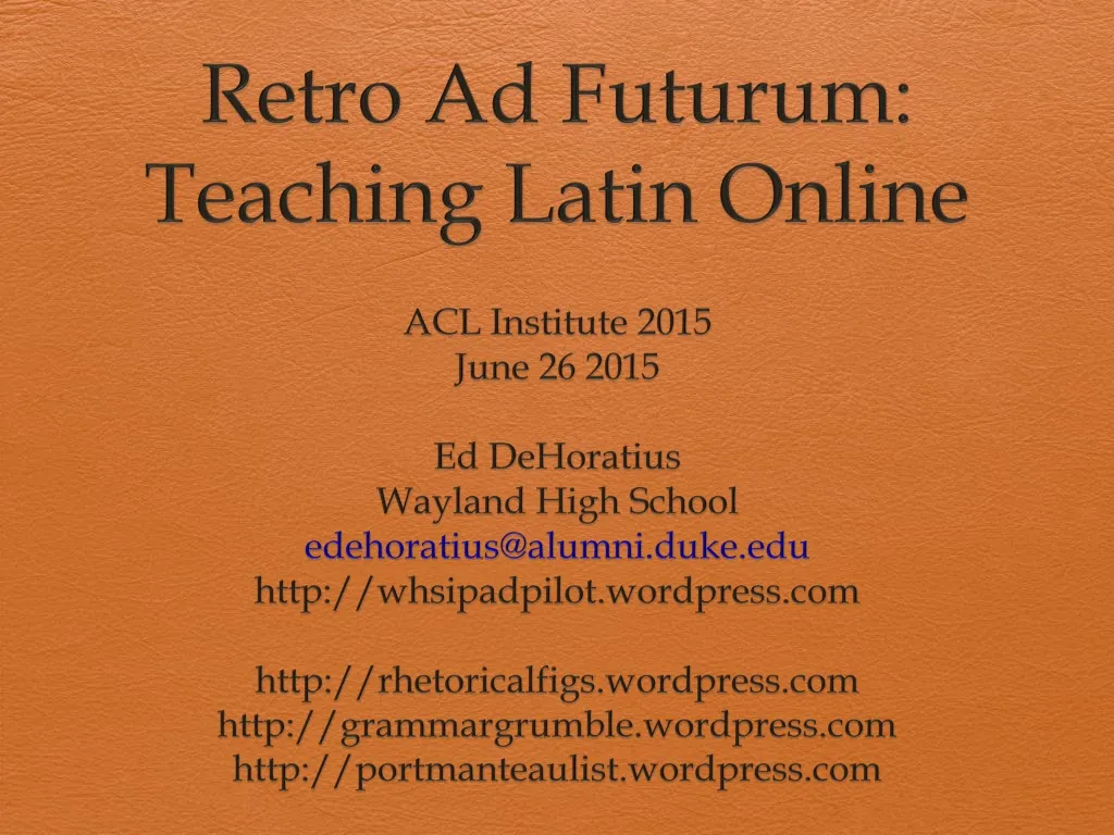 retro ad futurum teaching latin online