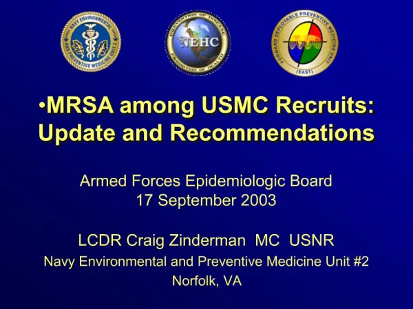 MRSA among USMC Recruits: Update and Recommendations