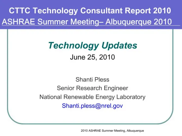 CTTC Technology Consultant Report 2010 ASHRAE Summer Meeting Albuquerque 2010