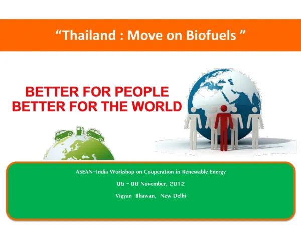 “Thailand : Move on Biofuels ”