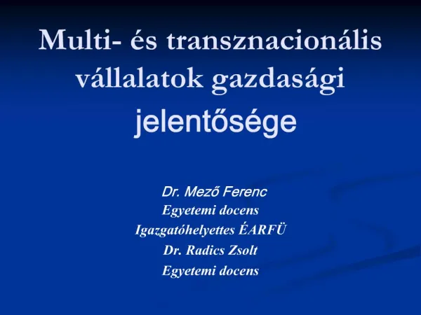 Multi- s transznacion lis v llalatok gazdas gi jelentos ge