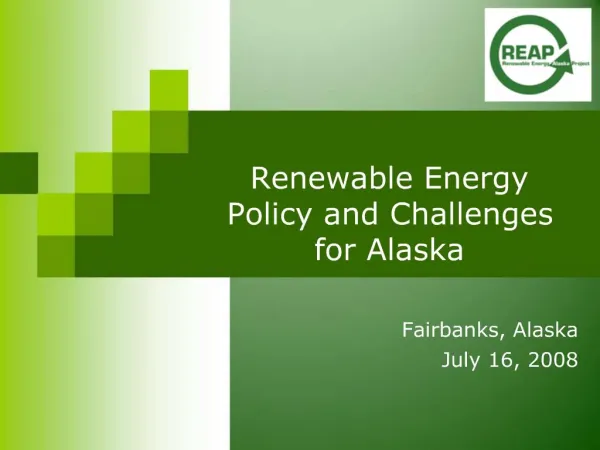 Renewable Energy Policy and Challenges for Alaska
