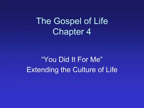 The Gospel of Life Chapter 4