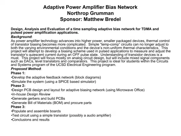 Adaptive Power Amplifier Bias Network Northrop Grumman Sponsor: Matthew Bredel