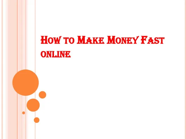 How to Make Money Fast online