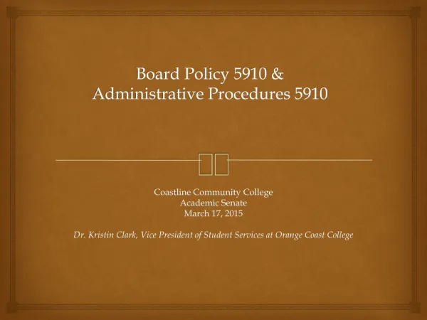 Board Policy 5910 &amp; Administrative Procedures 5910