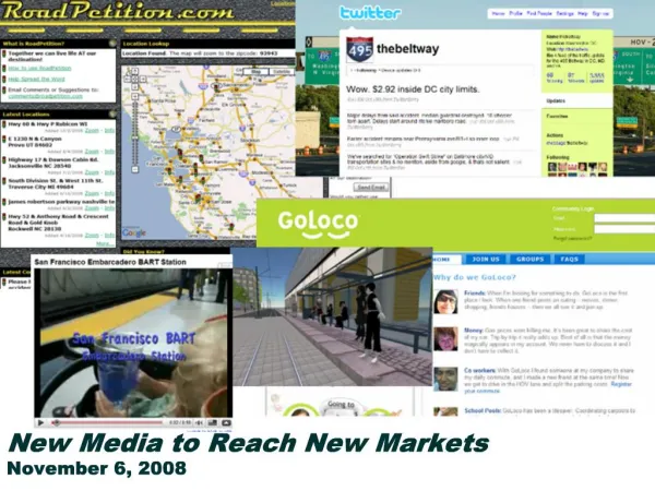 New Media to Reach New Markets November 6, 2008