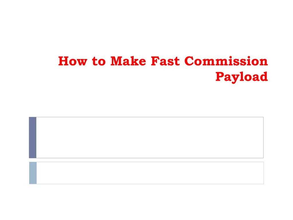 how to make fast commission payload