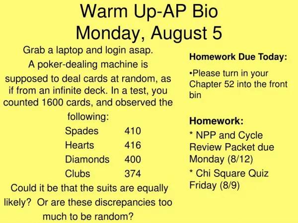Warm Up-AP Bio Monday, August 5
