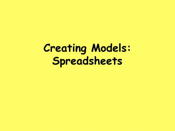 Creating Models: Spreadsheets