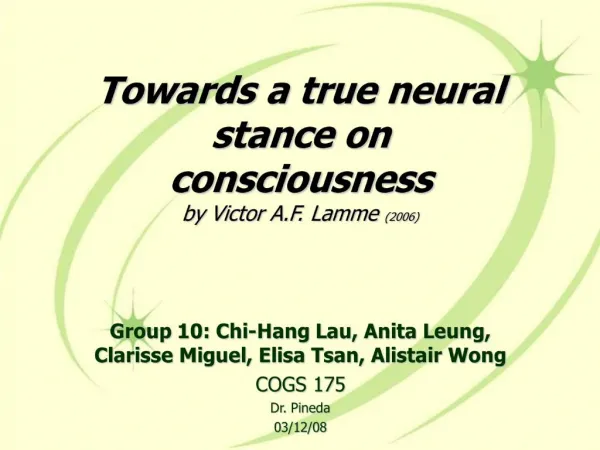 Towards a true neural stance on consciousness by Victor A.F. Lamme 2006