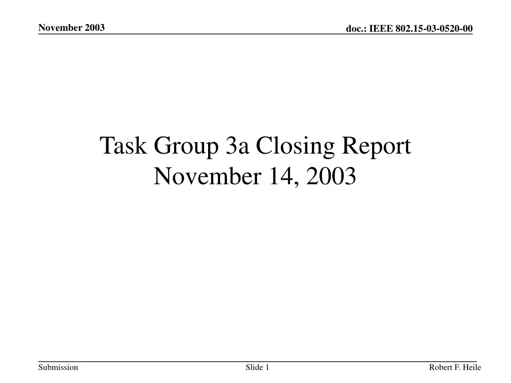 task group 3a closing report november 14 2003
