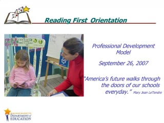 Reading First Orientation Professional Development Model - slide 1
