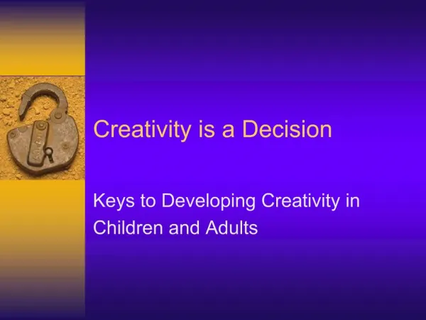 Creativity is a Decision