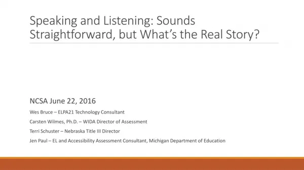 Speaking and Listening: Sounds Straightforward, but What’s the Real Story?