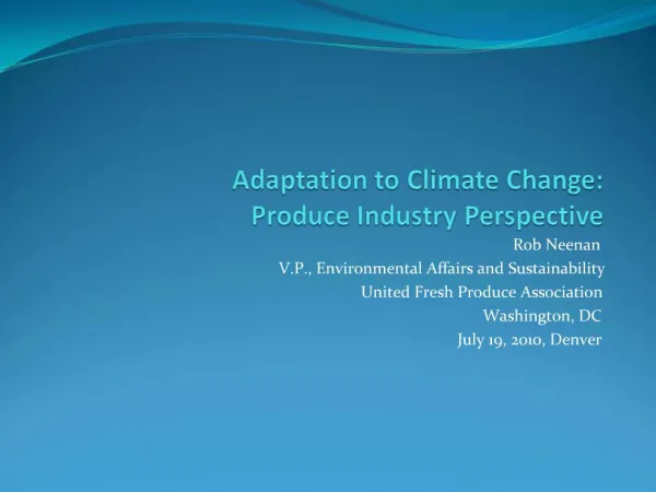 Adaptation to Climate Change: Produce Industry Perspective