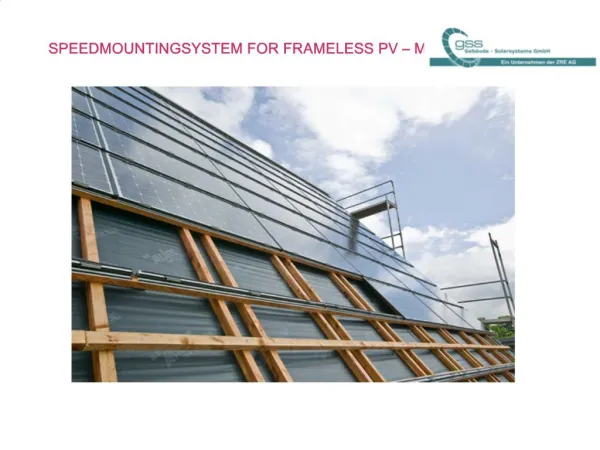 SPEEDMOUNTINGSYSTEM FOR FRAMELESS PV MODULES