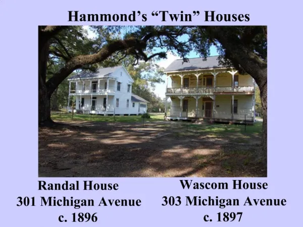 Hammond s Twin Houses