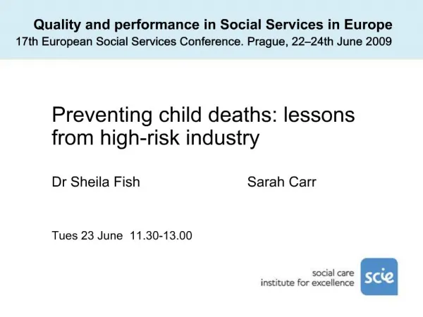 Quality and performance in Social Services in Europe 17th European Social Services Conference. Prague, 22 24th June 2009