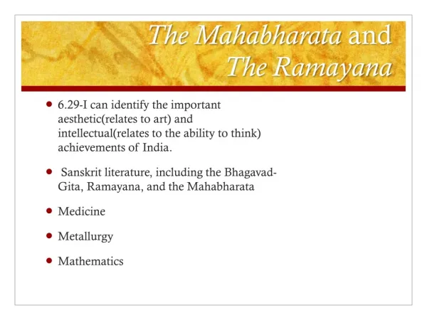 The Mahabharata and The Ramayana