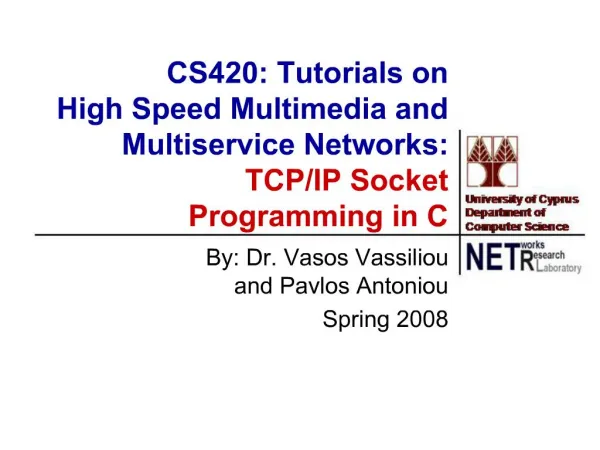 CS420: Tutorials on High Speed Multimedia and Multiservice Networks: TCP