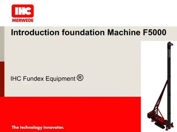 Introduction foundation Machine F5000