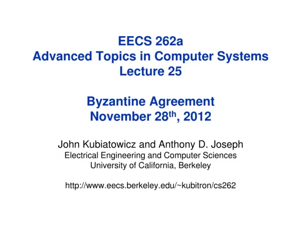 John Kubiatowicz and Anthony D. Joseph Electrical Engineering and Computer Sciences