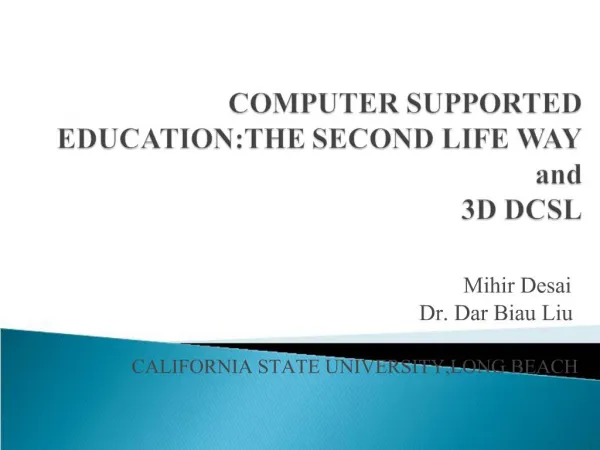 COMPUTER SUPPORTED EDUCATION:THE SECOND LIFE WAY and 3D DCSL